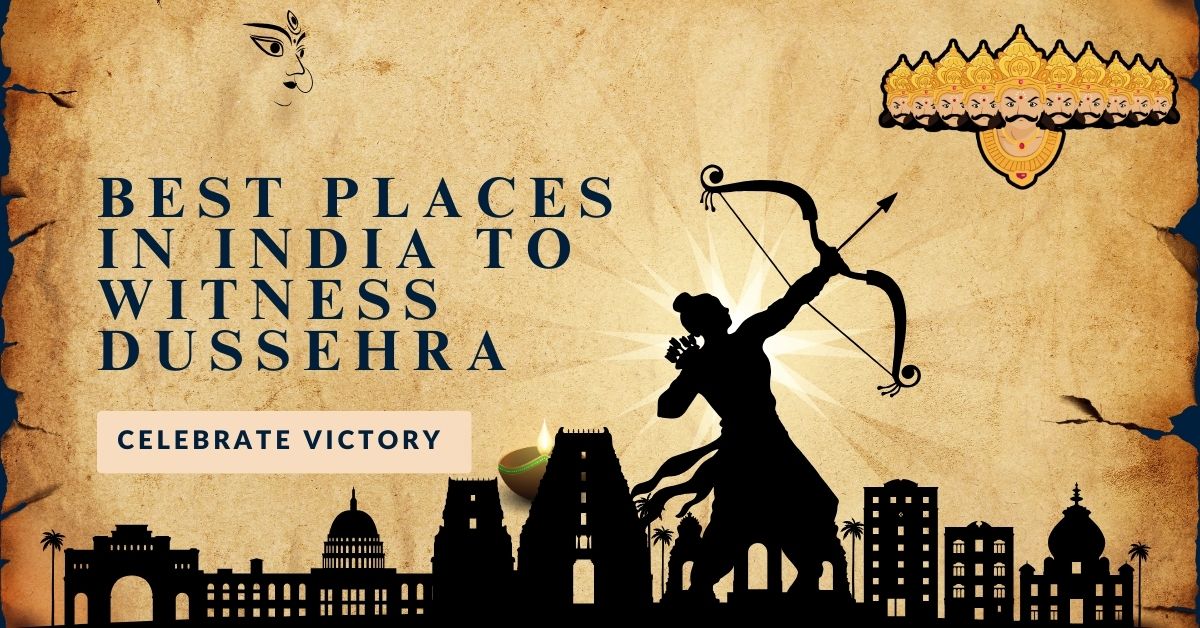 Best Places in India to Witness Dussehra Celebrations