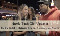 Hawk Tuah Girl Update Hailey Welch’s Meteoric Rise and Controversial Moves