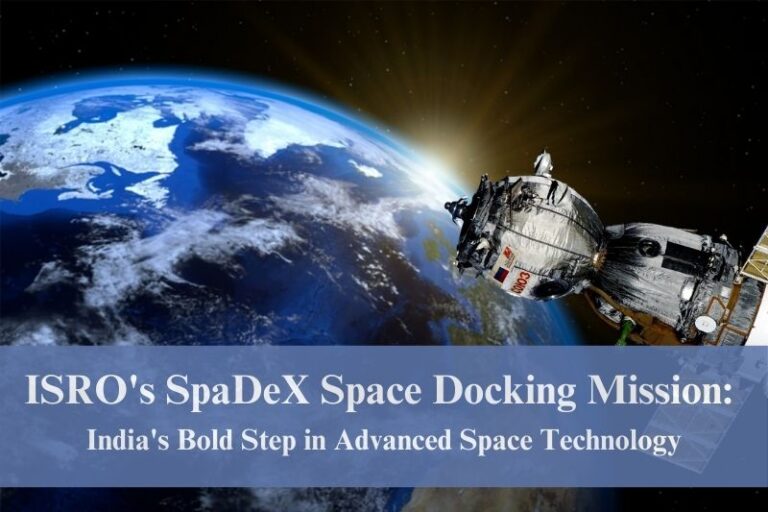 ISRO's SpaDeX Space Docking Mission: India's Bold Step in Advanced Space Technology