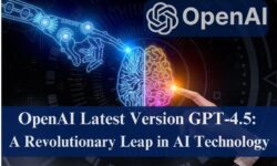 OpenAI Latest Version GPT-4.5