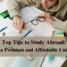 Top Tips to Study Abroad: Select a Premium and Affordable University